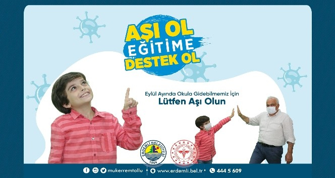 Erdemli’de “Aşı ol geleceğe umut ol” aşı kampanyası başladı